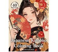Japanese Kimono Coloring Book for Adults and Teens: Beautiful Kimono Girl