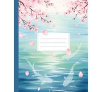Japanese Koi Pond & Cherry Blossom Composition Notebook: A Dreamy Anime Aesthetic Journal with Sakura and Fish | Watercolor Zen Scenery Notebook for Girls, Teens, and Nature Lovers