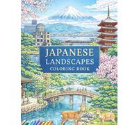 Japanese Landscapes Coloring Book: Japan Scenery Coloring Book for Adults