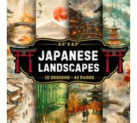 Japanese Landscapes Scrapbook Paper: 10 Of Japanese Themed Craft papers 8.5" x 8.5" For Scrapbooking, Mixed Media, Origami, Wrapping Paper, Junk Journaling, Decoupage, DIY, Card Crafting, And More