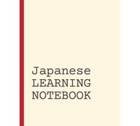 Japanese Learning Notebook: Vocabulary Notebook | Language Learning Journal | Short Daily Practice Pages