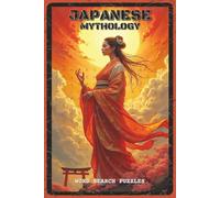 Japanese Mythology Word Search Puzzles: Word Search Puzzles with Easy to Read about Japanese Mythology and Japanese Legends | 6x9 inches, 110 pages | ... Lovers, History Fans, and Puzzle Enthusiasts