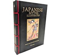 Japanese Myths Illustrated (Chinese Bound Illustrated): Spirits and Creatures of Folklore