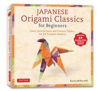 Japanese Origami Classics for Beginners: Easy Instructions and Classic Papers for 29 Elegant Models! [Includes 64 Double-sided Folding Sheets]