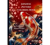 Japanese Pattern Coloring Book: 30 Traditional Japanese Designs
