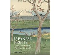 Japanese Prints: The Collection of Vincent van Gogh by Axel Ruger