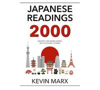 Kevin Marx Japanese Readings 2000 (Tascabile) Speak Japanese in 90 Days