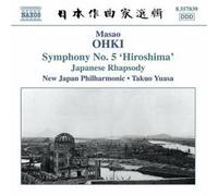 Ohki Masao – Japanese Rhapsody, Symphony N.5 "Hiroshima" – CD – NAXOS