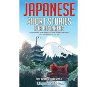 Japanese Short Stories for Beginners (Tascabile) Easy Japanese Stories