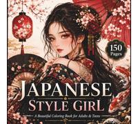Japanese Style Girl: A Beautiful Coloring Book for Adults & Teens
