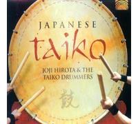 Japanese Taiko by Joji Hirota & The Taiko Drummers (2004-08-16)