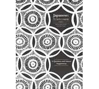 Japanese: The Spoken Language, Part 1 : A Question and Answer Supplement