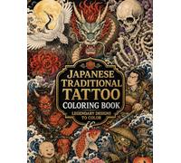 JAPANESE TRADITIONAL TATTOO COLORING BOOK