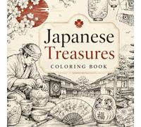 Japanese Treasures Coloring Book: 70 Pages of Intermediate Level Designs | Single-Sided Printing | Perfect for Stress Relief, Relaxation & Brain Training