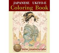 Japanese Ukiyo-e Coloring Book: Beautiful Women, Kabuki Actors, and Edo Period Scenes for Relaxing Coloring