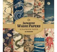 Japanese Washi Scrapbook Paper: 20 Double-Sided Traditional Japanese Designs Featuring Indigo Patterns, Florals, Waves, Dragons & Zen Motifs for Junk ... Card Making, Collage & DIY Crafts (Craft Pad)