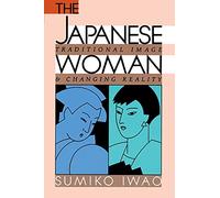 Japanese Woman: Traditional Image and Changing Reality