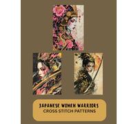JAPANESE WOMEN WARRIORS CROSS STITCH PATTERNS