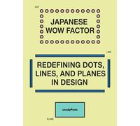 Japanese Wow Factor: Redefining Dots, Lines, and Planes