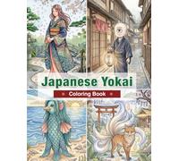 Japanese Yokai Coloring Book for Adults: Ukiyo-e Spirits, Japanese Folklore Creatures, and Mysterious Retro Japan Scenes