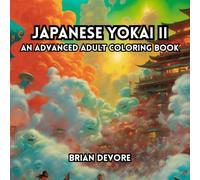 Japanese Yokai II: An Advanced Adult Coloring Book