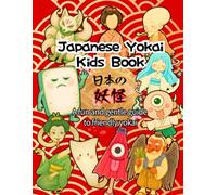Japanese Yokai Kids Book: A fun and gentle introduction to Japanese yokai, featuring cute illustrations, easy facts, and simple activities kids can enjoy.