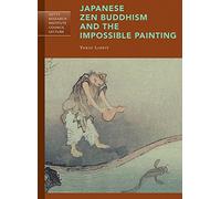 Japanese Zen Buddhism and the Impossible Painting