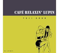 Japanimation (Yuji Ohno) - Cafe Lupin