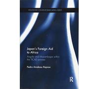 Japan's Foreign Aid to Africa: Angola and Mozambique within the TICAD Process