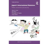 Japan's International Relations: Third Edition: Politics, Economics and Security