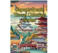 Japan's Scenic Travel Coloring Series: Kansai Edition