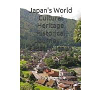 Japan's World Cultural Heritage Historical Journey Eastern Japan
