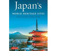 Japan's World Heritage Sites: Unique Culture, Unique Nature by Dougill, John