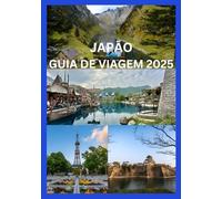 JAPÃO GUIA DE VIAGEM 2025