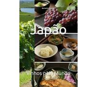 Japão: Vinhos pelo Mundo