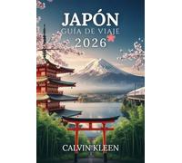 JAPÓN GUÍA DE VIAJE 2026