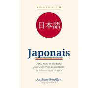 Japonais - Méthode polyglotte: 2 000 mots et 350 kanji pour converser au quotidien - du débutant au JLPT N4 (A2)