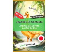 Japonés En Contexto: Análisis Del Cuento La Oca De Oro
