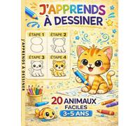 J'apprends à dessiner: 20 animaux faciles 3/5 ans