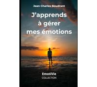 J'apprends à gérer mes émotions