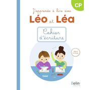 J'apprends à lire avec Léo et Léa CP: Cahier d'écriture