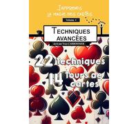 J'apprends la magie des cartes - Vol.4 : Techniques avancées