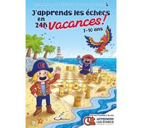 J'apprends les échecs en vacances !