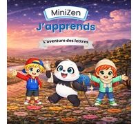 J'apprends les lettres: Une aventure amusante pour découvrir l'alphabet avec Pako - Livre éducatif MiniZen pour enfants de 3 à 5 ans