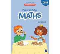 J'apprends les maths CM1: Guide pédagogique
