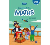 J'apprends les maths CM2 Manuel de l'élève + cahier d'activités - Programmes 2025