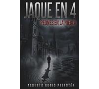 JAQUE EN 4: PEONES EN LA NIEBLA