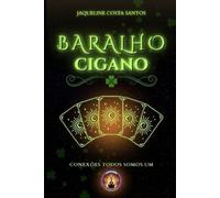 Jaqueline Costa Santos Baralho Cigano (Tascabile) Tarot Conexões