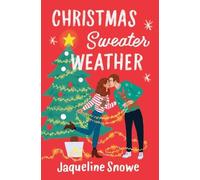 Jaqueline Snowe Christmas Sweater Weather (Tascabile)
