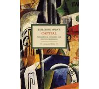 Jaques Bidet Exploring Marx's Capital: Philosophical, Economic And P (Tascabile)
